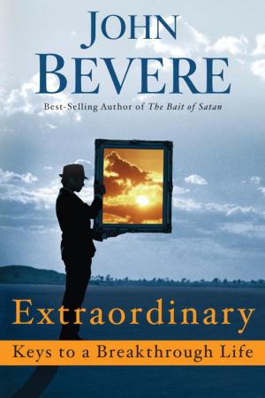 Cover of the book Extraordinary: Keys to a Breakthrough Life by Henri J. M. Nouwen
