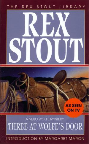 Cover of the book Three at Wolfe's Door by John W. Regan