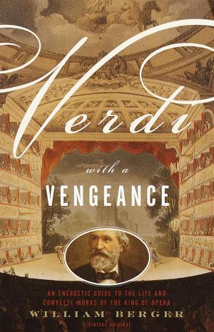 Cover of the book Verdi With a Vengeance by Nancy Silverton, Matt Molina, Carolynn Carreno