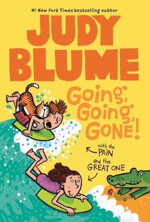 Cover of the book Going, Going, Gone! with the Pain and the Great One by 