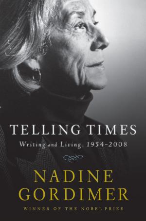 Book cover of Telling Times: Writing and Living, 1954-2008