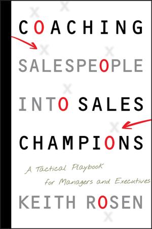 Cover of the book Coaching Salespeople into Sales Champions by Jon Gordon, Mike Smith