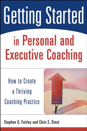 Cover of the book Getting Started in Personal and Executive Coaching by Alison Cook-Sather, Catherine Bovill, Peter Felten