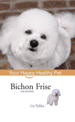 Cover of the book Bichon Frise by Debra M. Eldredge DVM, Liisa D. Carlson DVM, Delbert G. Carlson DVM, James M. Giffin MD