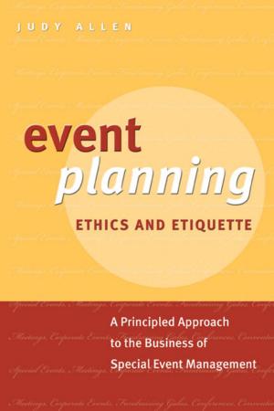 Cover of the book Event Planning Ethics and Etiquette by Scott Millett