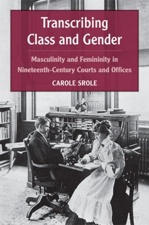 Cover of the book Transcribing Class and Gender by Jason E. Schuknecht, James Graydon Gimpel
