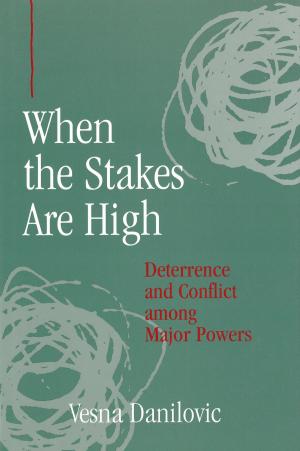 Cover of the book When the Stakes Are High by Alan Verne Deardorff, Robert Mitchell Stern