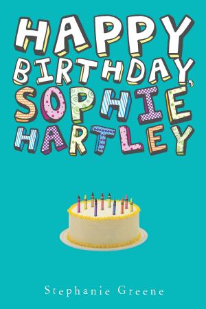 Book cover of Happy Birthday, Sophie Hartley