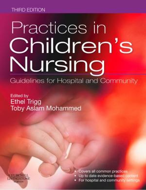 Cover of Practices in Children's Nursing E-Book
