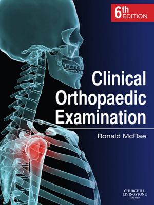 Cover of the book Clinical Orthopaedic Examination E-Book by Kerry Bone, MCPP, FNHAA, FNIMH, DipPhyto, Bsc(Hons)