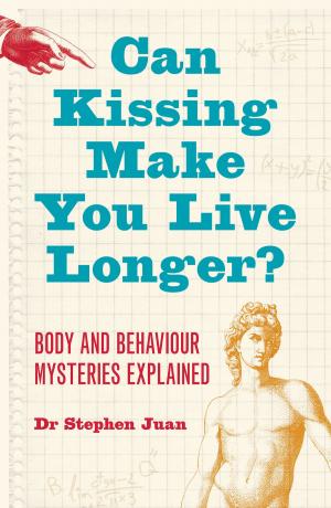 Book cover of Can Kissing Make You Live Longer? Body and Behaviour Mysteries