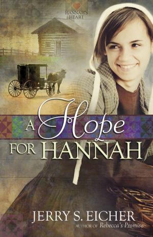 Cover of the book A Hope for Hannah by Wynter Pitts, Jonathan Pitts