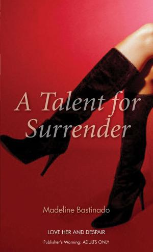 Cover of the book A Talent for Surrender by Richard Porter