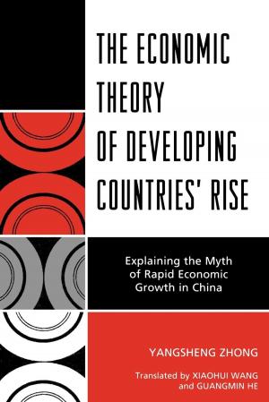 Cover of the book The Economic Theory of Developing Countries' Rise by Howard J. Wiarda