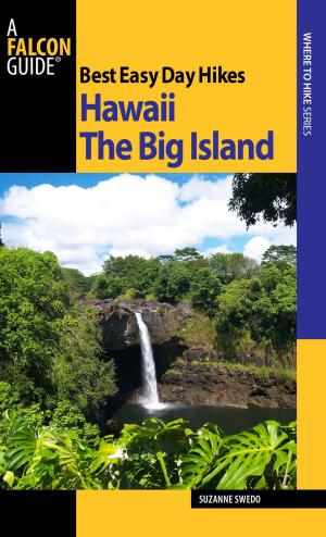 Book cover of Best Easy Day Hikes Hawaii: The Big Island