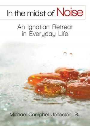 Cover of the book In the Midst of Noise by The Merton Institute for Contemplative Living