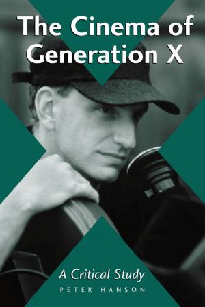 Cover of the book The Cinema of Generation X by Benjamin S. West