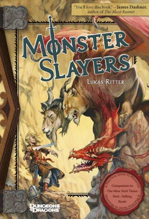 Cover of the book Monster Slayers by James Lowder