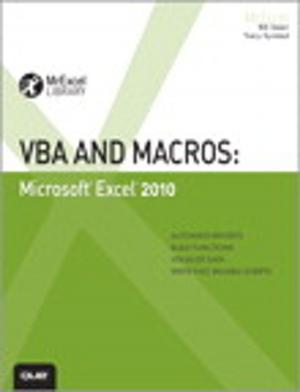 Cover of the book VBA and Macros: Microsoft Excel 2010 by Sreekrishnan Venkateswaran