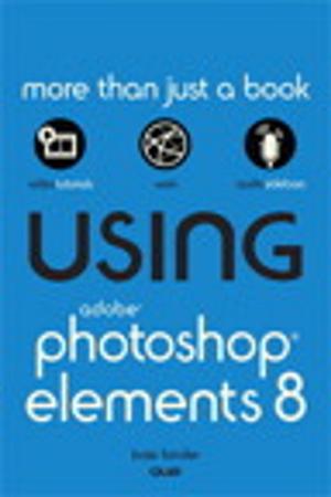 Cover of the book Using Adobe Photoshop Elements 8 by Joseph N. Hall, Joshua A. McAdams, brian d foy