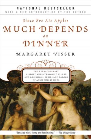 Book cover of Since Eve Ate Apples Much Depends on Dinner
