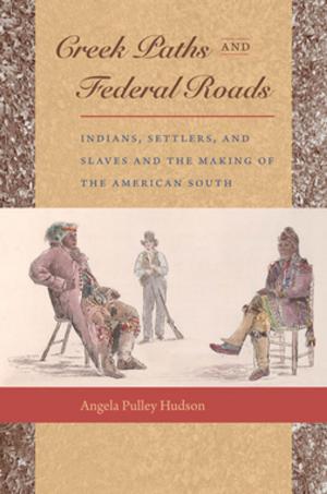 Book cover of Creek Paths and Federal Roads