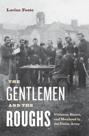 Cover of the book The Gentlemen and the Roughs by Nicole Rafter, Chad Posick, Michael Rocque