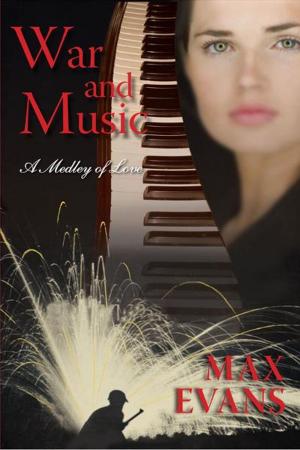 Cover of the book War and Music: A Medley of Love by Gabriel R. Sánchez, Shannon Sánchez-Youngman, Pamelya Herndon