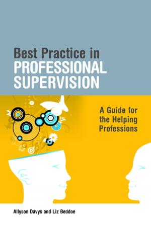 Cover of the book Best Practice in Professional Supervision by Christopher Goodchild