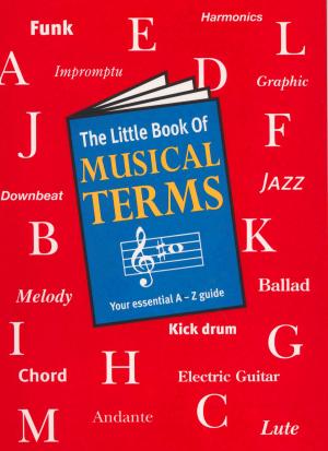 Cover of the book The Little Book Of Musical Terms by Oak Publications