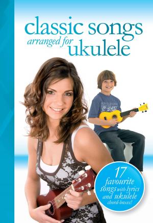 Book cover of Classic Songs arranged for Ukulele