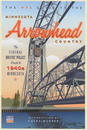 Book cover of The WPA Guide to The Minnesota Arrowhead Country