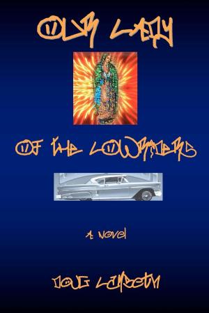 Cover of the book Our Lady of the Lowriders by Barbara Forte Abate