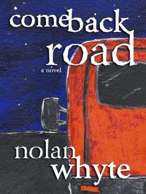 Cover of the book Comeback Road by I J Noble