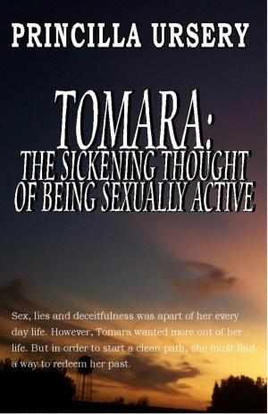 Cover of the book Tomara: The Sickening Thought Of Being Sexually Active by A. C. Crispin