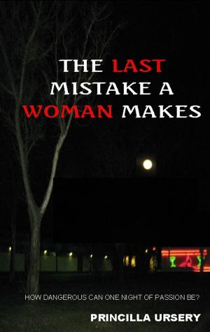Cover of the book The Last Mistake A Woman Makes by P.A. Gardinali