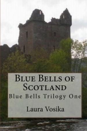 Cover of the book Blue Bells of Scotland: Blue Bells Trilogy One by Ronald Rucker, Forest Lake Times