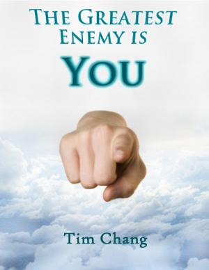 Cover of the book The Greatest Enemy is You ! by Koorosh Ostowari