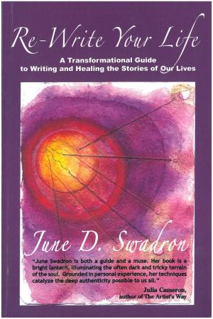 Cover of the book Re-Write Your Life: A Transformational Guide to Writing and Healing the Stories of Our Lives by Andy Matrix