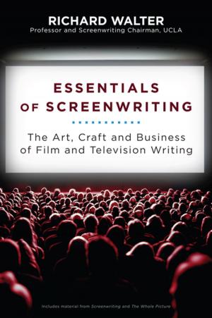 Cover of the book Essentials of Screenwriting by James Becker