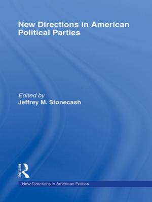 Cover of the book New Directions in American Political Parties by Anjali Gera Roy