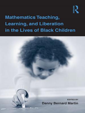 Cover of the book Mathematics Teaching, Learning, and Liberation in the Lives of Black Children by D.M. Armstrong, C.B. Martin, U.T. Place