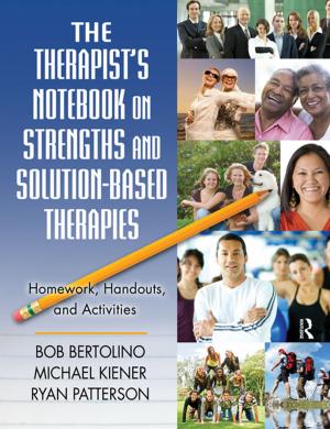 Cover of the book The Therapist's Notebook on Strengths and Solution-Based Therapies by Daniel P. Black