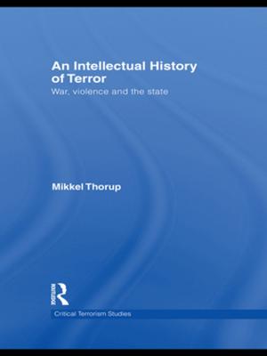 Cover of the book An Intellectual History of Terror by Meliha Altunisik, Özlem Tür