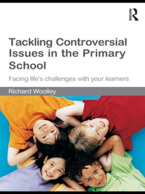Cover of the book Tackling Controversial Issues in the Primary School by Martin J. Ball
