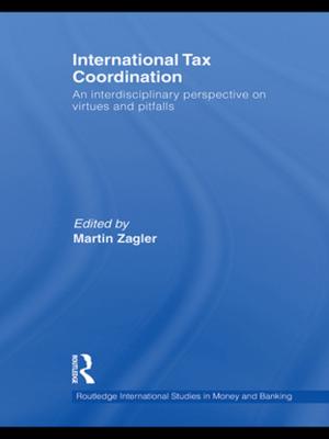 Cover of the book International Tax Coordination by Gargi Bhattacharyya