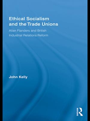 Cover of the book Ethical Socialism and the Trade Unions by Nigel Jackson