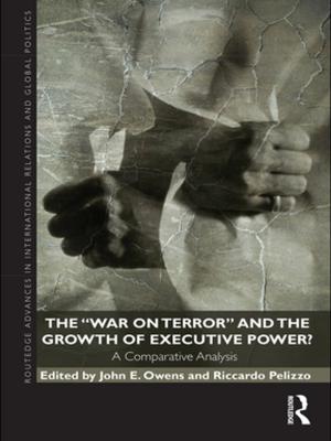 Cover of the book The War on Terror and the Growth of Executive Power? by David M. Bader