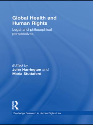 Cover of the book Global Health and Human Rights by Kathryn Greene, Valerian J. Derlega, Gust A. Yep, Sandra Petronio