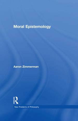 Cover of the book Moral Epistemology by Tayeba Shaikh, Jennifer M. Ossege, Richard W. Sears